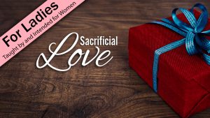 Sacrificial Love Program