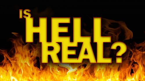 Is Hell Real? | Search Heaven and Hell