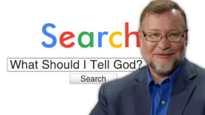 What Should I Tell God? | Search Prayer