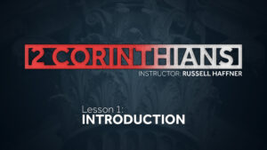 2 Corinthians: Lesson 1