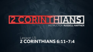 2 Corinthians: Lesson 13