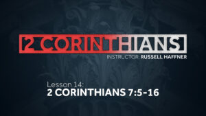 2 Corinthians: Lesson 14