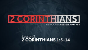 2 Corinthians: Lesson 3