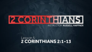 2 Corinthians: Lesson 5