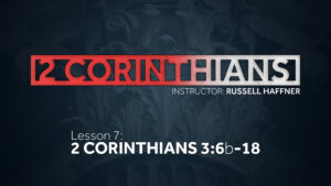 2 Corinthians: Lesson 7