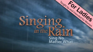 2. Sing No Matter What | Singing in the Rain