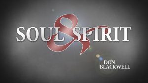 Soul and Spirit Soul and Spirit