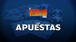 La Verdad Sobre Apuestas (Spanish - The Truth About Gambling)