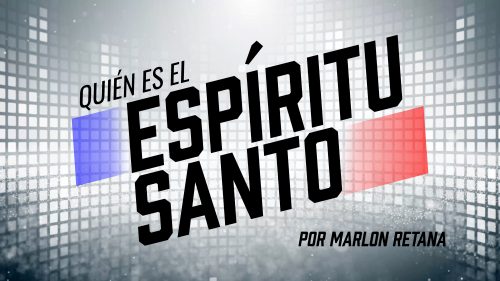 ¿Quién es el Espíritu Santo? (Who Is the Holy Spirit?) - Spanish Version