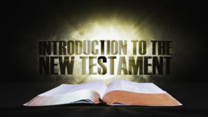 1. Introduction to the New Testament | Spotlight on the Word: New Testament