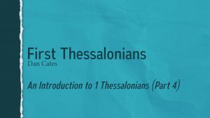 Study of 1 and 2 Thessalonians: Lesson 6
