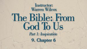 The Bible from God to Us: Lesson 9
