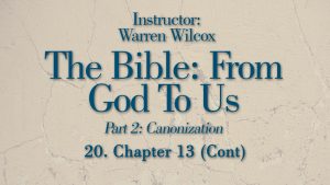 The Bible from God to Us: Lesson 20