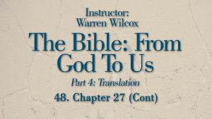 The Bible from God to Us: Lesson 48