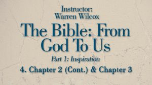 The Bible from God to Us: Lesson 4