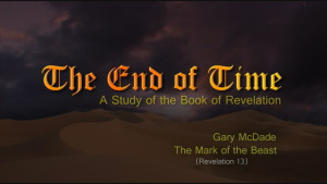 The End of Time: 15. The Mark of the Beast