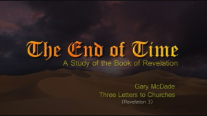 The End of Time: 5. Three Letters to Churches