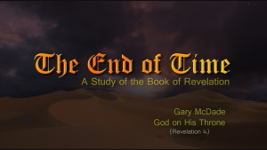 The End of Time: 6. God on His Throne