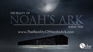 The Reality of Noah's Ark (Sneak Peek) The-Reality-of-Noahs-Ark_Sneak-Peek.jpg