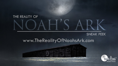 The Reality of Noah's Ark (Sneak Peek)