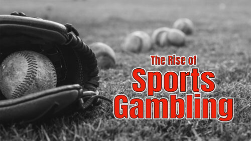 The Rise of Sports Gambling