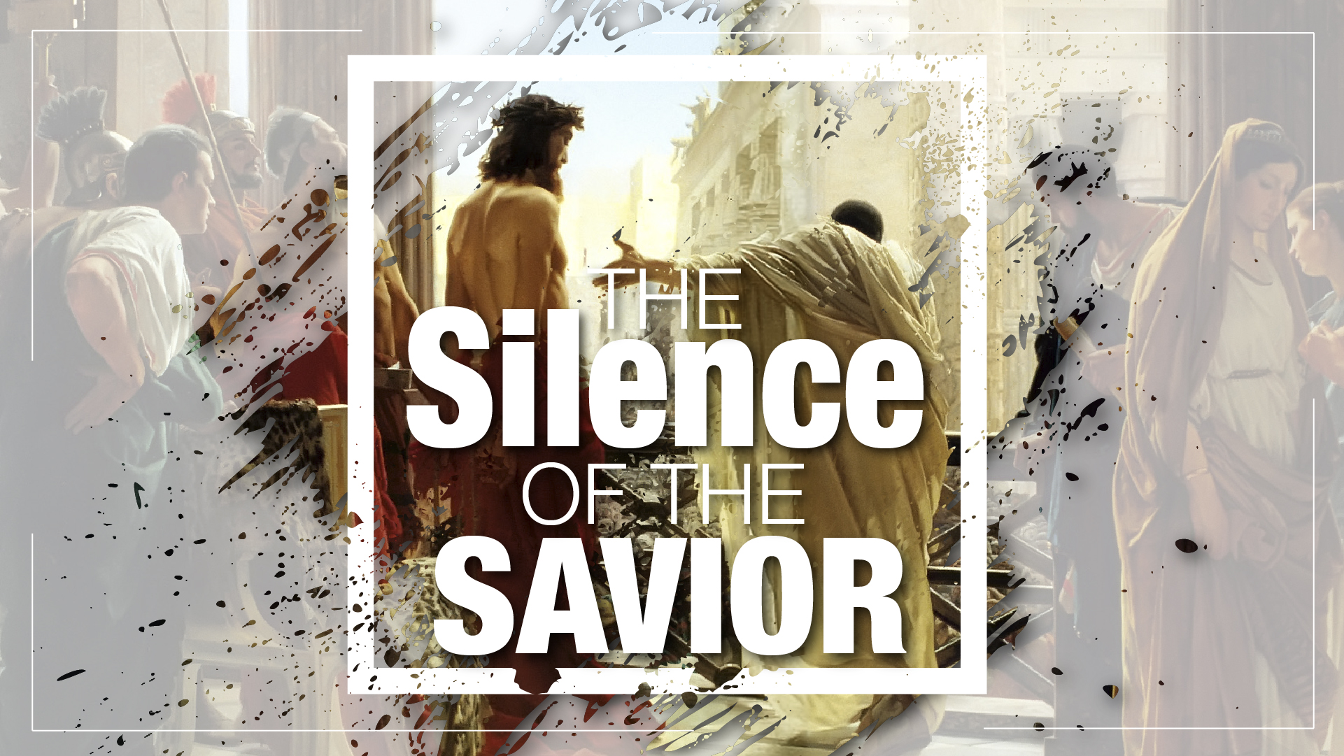The Silence of the Savior