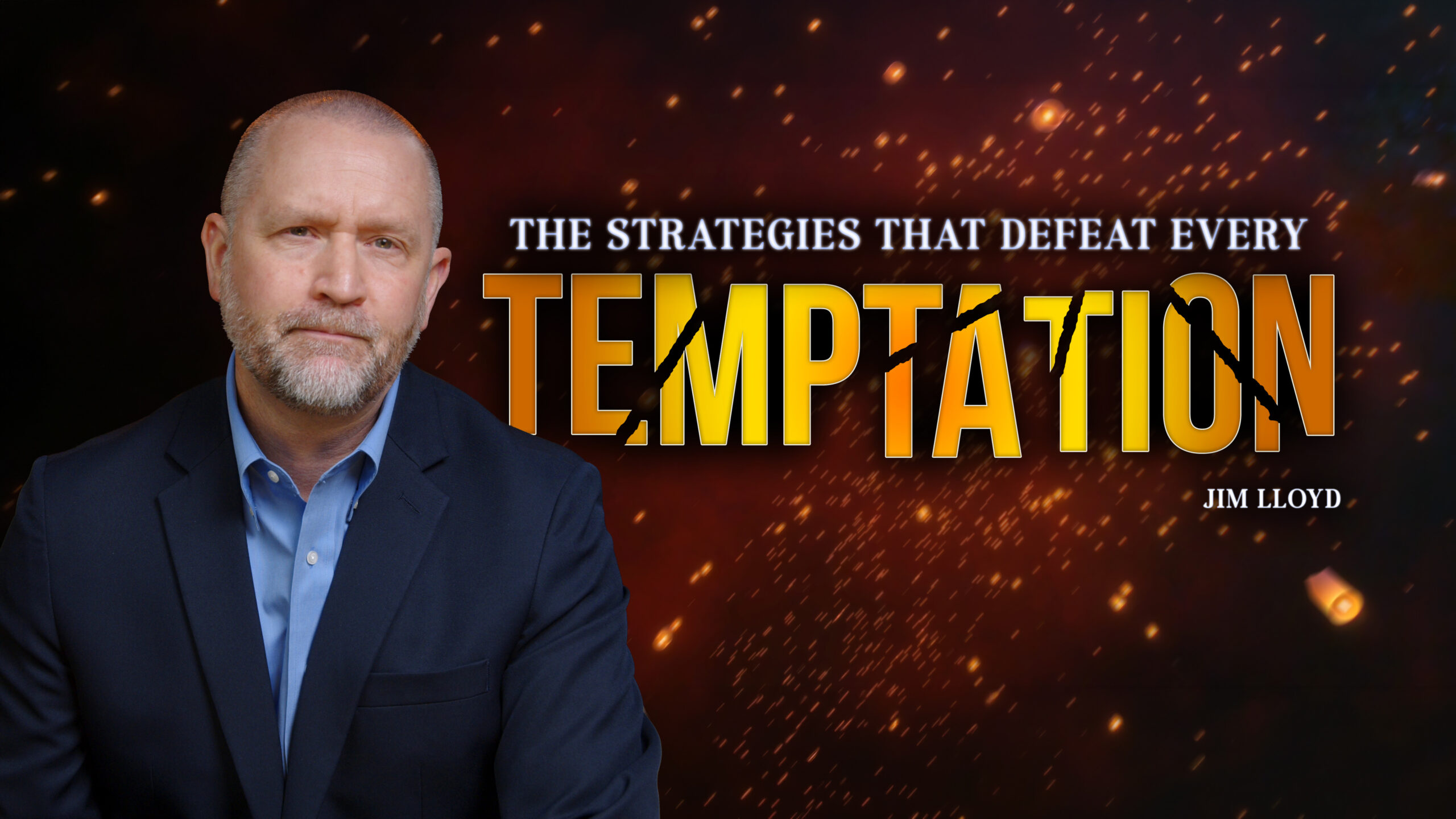 Strategies that Defeat Every Temptation (Jim Lloyd) episode artwork