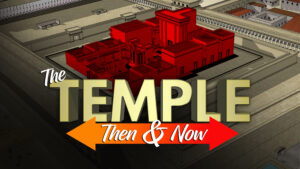 The Temple: Then and Now