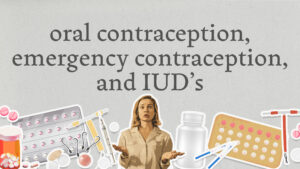 3. Contraception and IUDs | The Value of Human Life