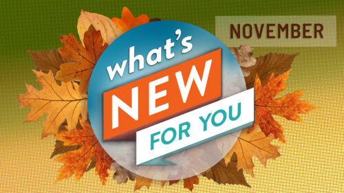 What's New for You