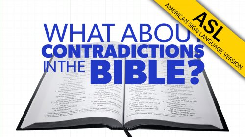 What about Contradictions in the Bible in ASL