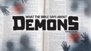 What the Bible Says about Demons What-the Bible-Says-about-Demons