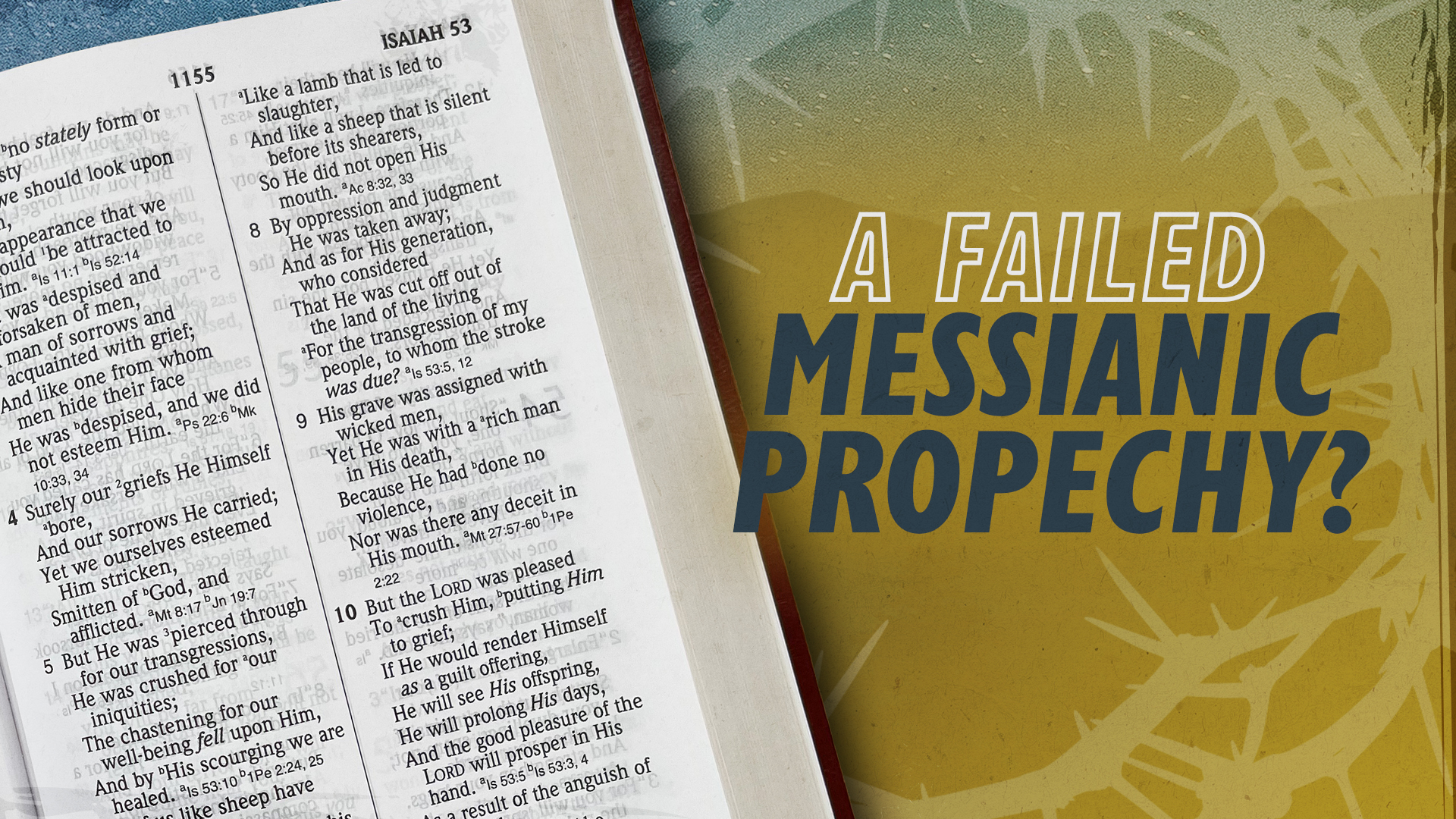 A Failed Messianic Prophecy?