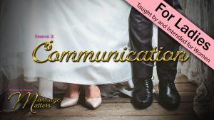Woman to Woman: Marriage Matters | 2. Communication