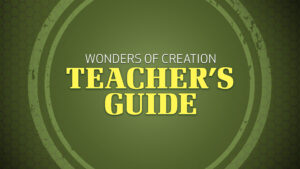 Wonders-of-Creation-Classroom-Series-Teachers-Guide