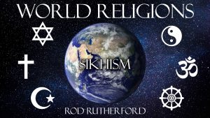 17. Sikhism | World Religions