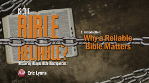 1. Why a Reliable Bible Matters