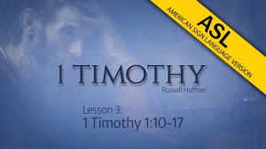 1 Timothy ASL Lesson 3