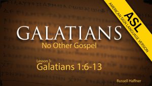Galatians ASL - Lesson 3