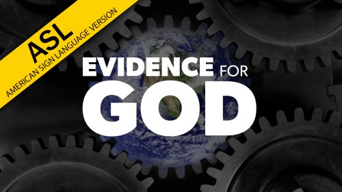 Evidence for God | Proof for God (ASL)
