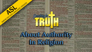 ASL Searching for Truth: About Authority in Religion