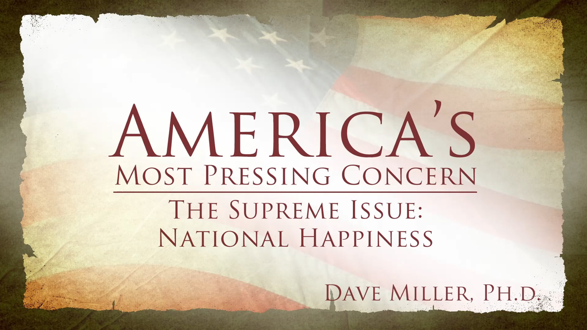 National Happiness | America's Most Pressing Concern (Dave Miller, Ph.D.) episode artwork