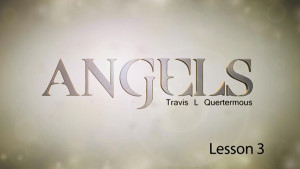 Angels Lesson 3: The Organization of Angels