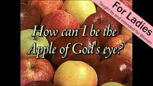 1. How Can I Be the Apple of God's Eye? | Apple of Thine Eye