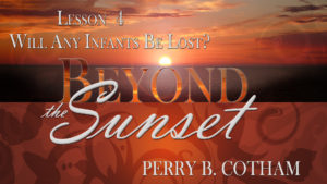 4. Will Any Infants Be Lost? | Beyond the Sunset