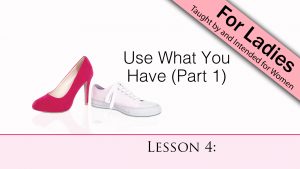 4. Use What You Have (Part 1) | Bind Us Together