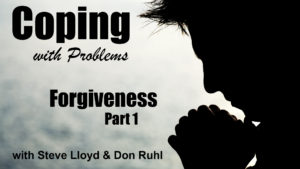 Coping with Problems: 20. Forgiveness (Part 1 continued)
