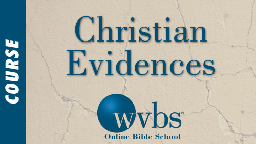 Christian Evidences (Online Bible School)