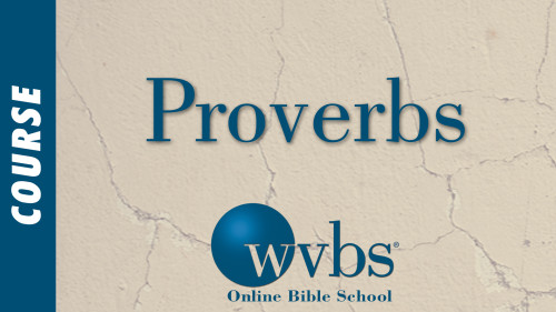 Proverbs (Online Bible School)