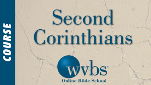 Second Corinthians (Online Bible School)